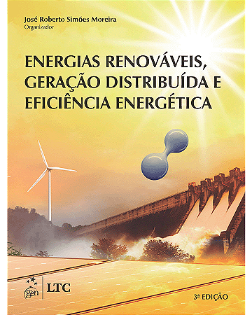 Livro Energias Renováveis, Geração Distribuída e Eficiência Energética Moreira