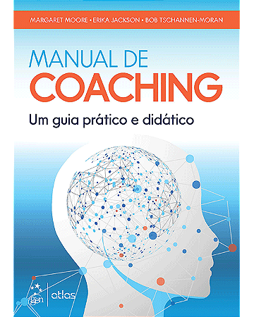 Livro Manual de Coaching: Um Guia Prático e Didático