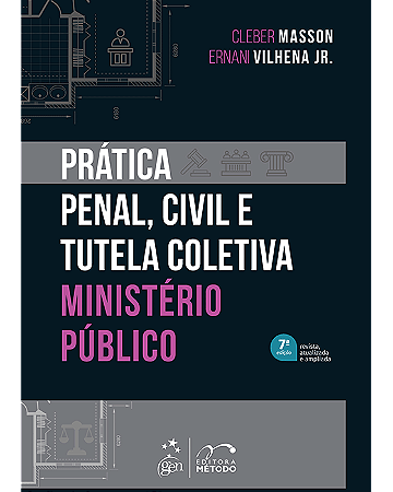 Livro Prática Penal, Civil e Tutela Coletiva Masson