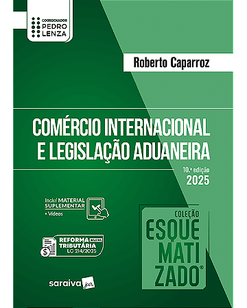 Livro Comércio Internacional e Legislação Aduaneira Caparroz