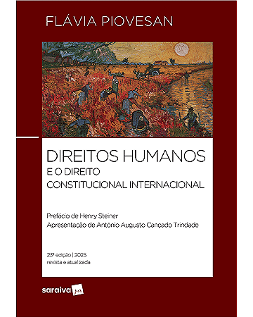 Livro Direitos Humanos e o Direito Constitucional Internacional  Piovesan