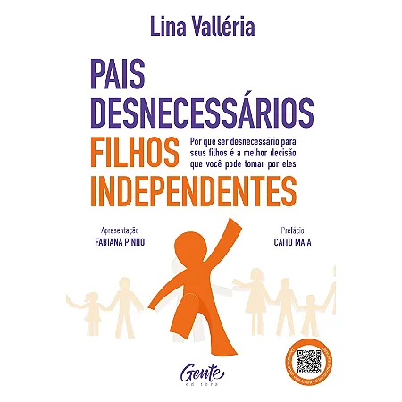 Livro Pais desnecessários, filhos independentes