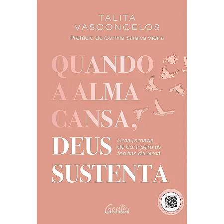 Livro Quando a alma cansa, Deus sustenta