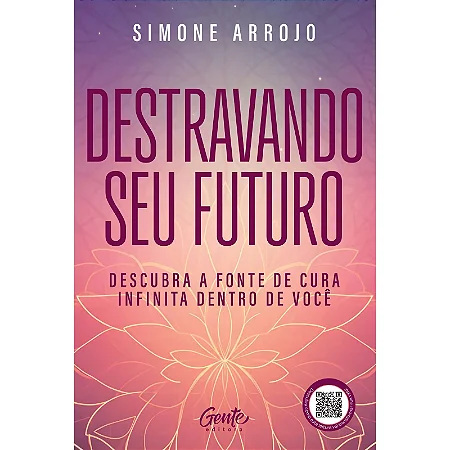 Livro Destravando o seu futuro