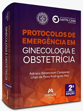 Livro Protocolos de Emergência em Ginecologia e Obstetrícia Campaner