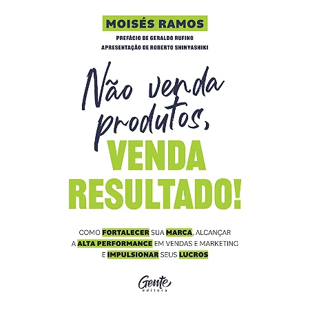 Livro Não venda produtos, venda resultado!
