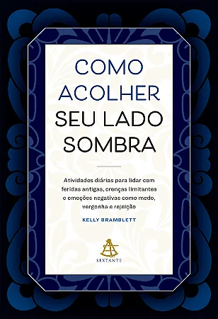 Livro Como acolher seu lado sombra
