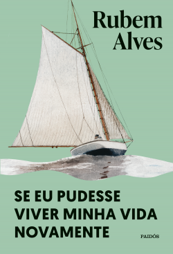 Livro Se eu pudesse viver minha vida novamente