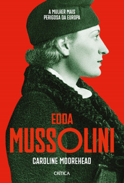 Livro Edda Mussolini: A Mulher mais Perigosa da Europa