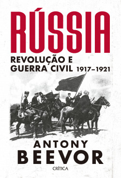 Livro Rússia: Revolução e Guerra Civil 1917-1921
