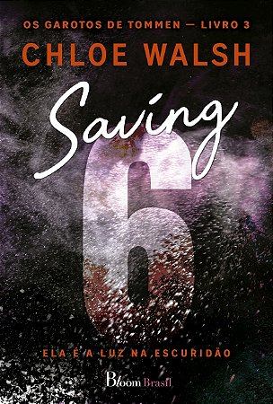 Livro Saving 6: Ela É A Luz Na Escuridão