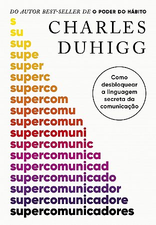 Livro Supercomunicadores: Como desbloquear a linguagem secreta da comunicação