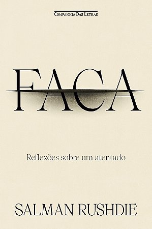 Livro Faca: Reflexões sobre um atentado