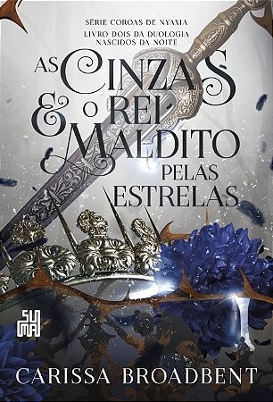 Livro As Cinzas e o Rei Maldito pelas Estrelas