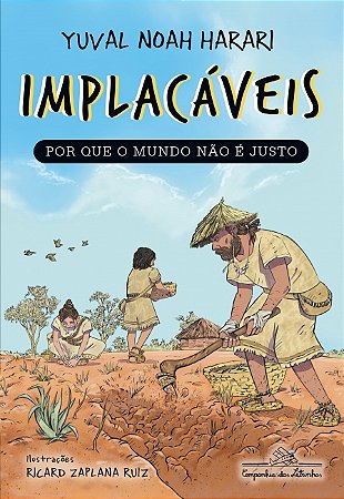 Livro Implacáveis: Por que o mundo não é justo (vol.2)