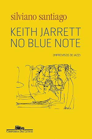 Livro Keith Jarrett no Blue Note: (Improvisos de jazz)