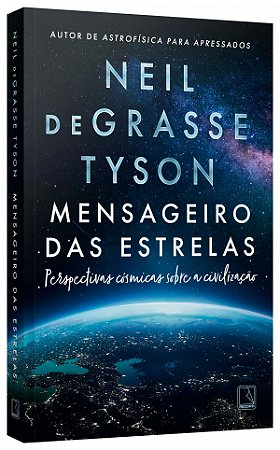 Livro Mensageiro das estrelas Perspectivas cósmicas sobre a civilização