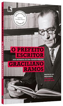 Livro O prefeito escritor: Dois retratos de uma administração