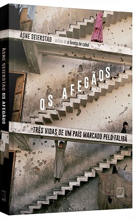 Livro Os Afegãos: Três Vidas de um País Marcado pelo Talibã