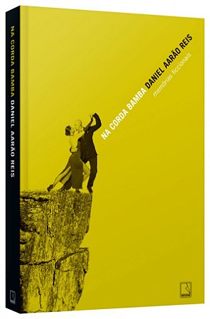 Livro Na Corda Bamba: Memórias Ficcionais