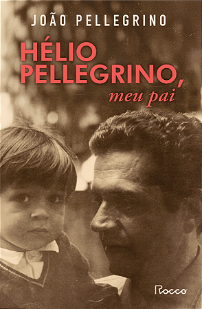 Livro Hélio Pellegrino, Meu Pai