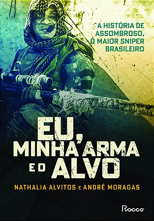 Livro Eu, Minha Arma e o Alvo