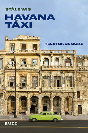 Livro Havana Táxi: Relatos de Cuba