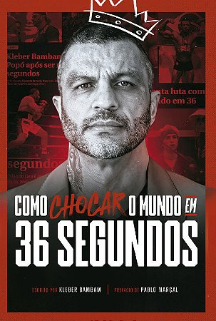 Livro Como Chocar o Mundo em 36 Segundos