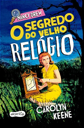 Livro Nancy Drew: O Segredo do Velho Relógio