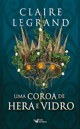 Livro Uma Coroa de Hera e Vidro