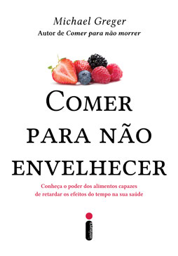 Livro Comer para Não Envelhecer