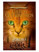 Livro Gatos Guerreiros (A Nova Profecia)  Aurora Vol. 3