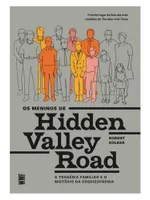 Livro Os Meninos de Hidden Valley Road: A Tragédia Familiar e o Mistério da Esquizofrenia