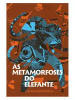 Livro As Metamorfoses do Elefante