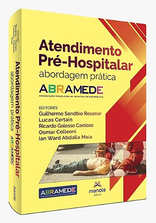 Livro Atendimento Pré-Hospitalar: Abordagem Prática Abrahmede