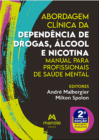 Livro Abordagem clínica da dependência de drogas, álcool e nicotina