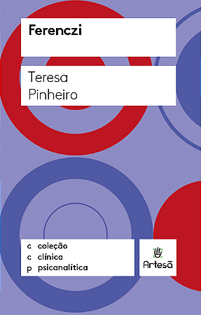 Livro Ferenczi de Teresa Pinheiro - Psicanálise