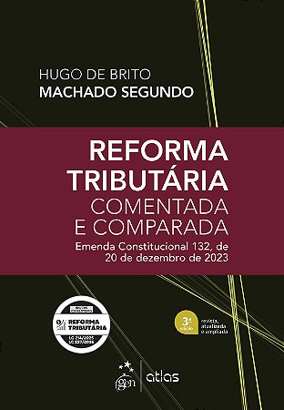 Reforma Tributária Comentada - 3ª Edição 2026