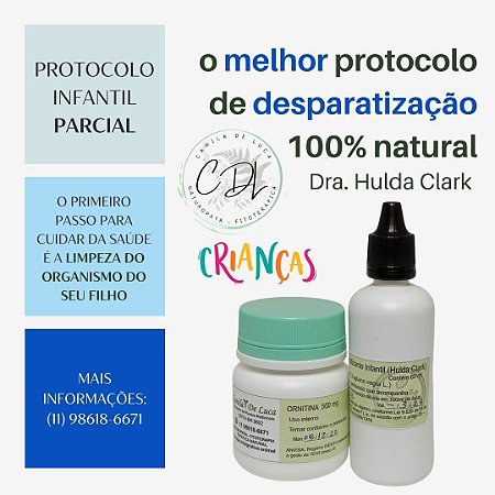 Desparasitação Hulda Clark INFANTIL PARCIAL (protocolo 6 meses á 11 anos)