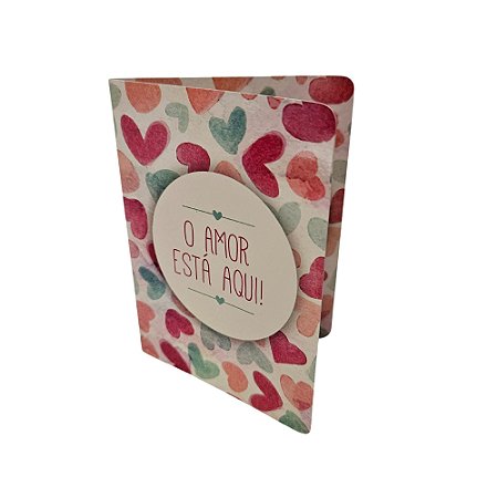 Cartão pequeno AMOR - O amor está aqui!