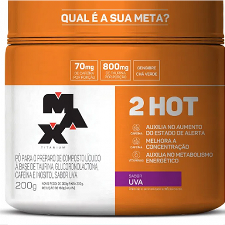 2 HOT Uva 200g Max Titanium