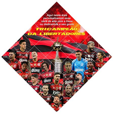 Quadro do Flamengo Tricampeão da Libertadores 3D Mosaico 25 Peças Personalizado com a Frase ou Dedicatória a Seu Gosto