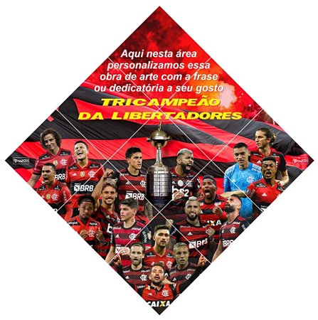 Quadro do Flamengo Tricampeão da Libertadores 3D Mosaico 09 Peças Personalizado com a Frase ou Dedicatória a Seu Gosto