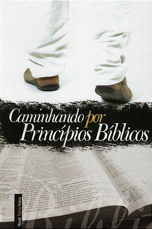 Caminhando por Princípios Bíblicos