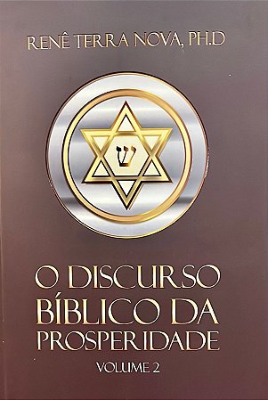 O DISCURSO BÍBLICO DA PROSPERIDADE VOLUME 2