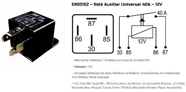 RELE AUXILIAR UNIV. S/SUP. 40A 12V 4 PINOS DNI0102 UNID.