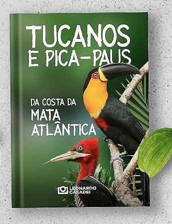 Livro Tucanos e Pica-paus da Costa da Mata Atlântica