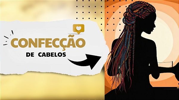 CURSO ::: confecção de cabelos :::
