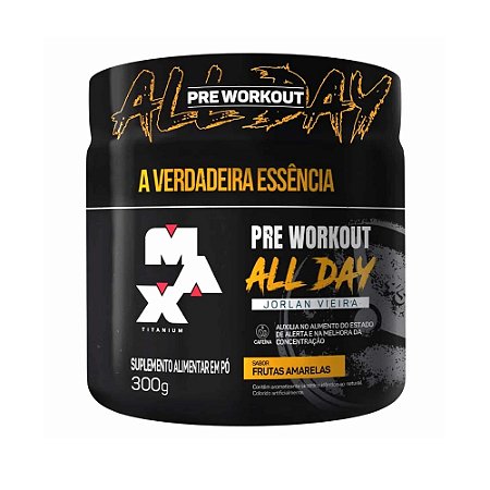 All Day Jorlan Vieira Pote 300G Sabor Frutas Amarelas Max Titanium