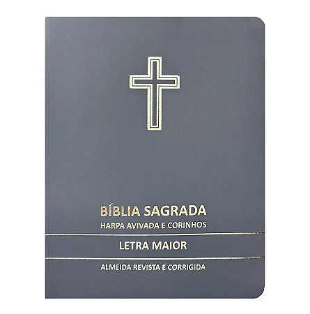 Bíblia Sagrada Cruz Cinza Média | ARC | Letra Maior | Harpa Avivada e Corinhos | Capa Premium Luxo